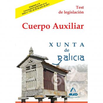 Cuerpo Auxiliar de la Xunta de Galicia. Test de Legislación.