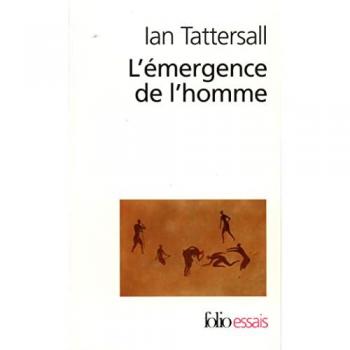 L'émergence de l'homme : essai sur l'évolution et l'unicité humaine