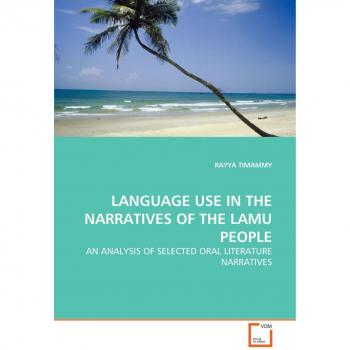 LANGUAGE USE IN THE NARRATIVES OF THE LAMU PEOPLE