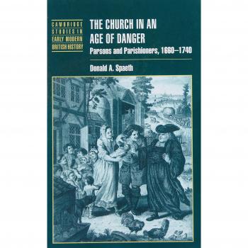 The Church in an Age of Danger, Cambridge Studies in Early Modern British History
