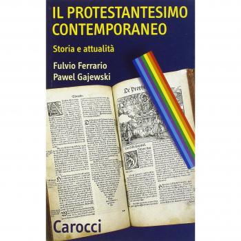 Il protestantesimo contemporaneo. Storia e attualità