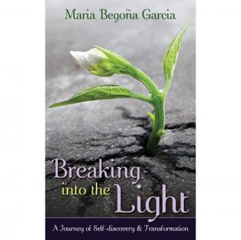 Breaking Into The Light: A Journey of Self-Discovery and Transformation