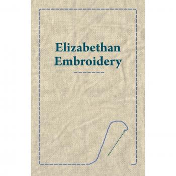 Elizabethan Embroidery