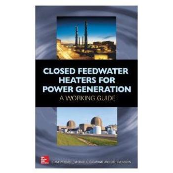 Vitalsource Technologies, Inc. Closed Feedwater Heaters for Power Generation: A Working Guide
