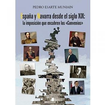 España y Navarra desde el siglo XIX: (Ensayo y Testimonio)