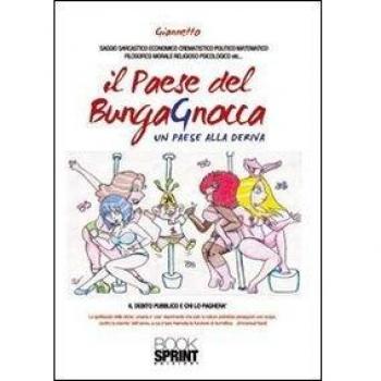 Il paese del bungagnocca. Un paese alla deriva