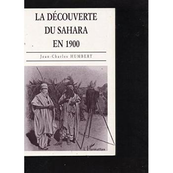 La découverte du Sahara en 1900