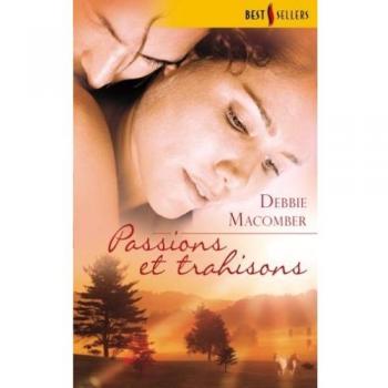 Passions et trahisons