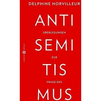 Ãberlegungen zur Frage des Antisemitismus (Buch) von Delphine Horvilleur