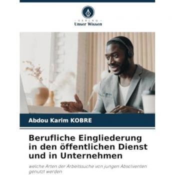 Berufliche Eingliederung in den öffentlichen Dienst und in Unternehmen