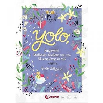 Yolo, Kaugummi-Knoblauch-Vanilleeis und eine Überraschung zu viel