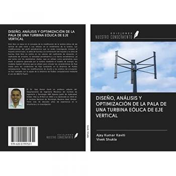DISEÑO, ANÁLISIS Y OPTIMIZACIÓN DE LA PALA DE UNA TURBINA EÓLICA DE EJE VERTICAL