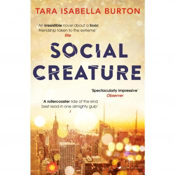 Social Creature: 'A Ripleyesque exploration of female insecurity set among the socialites of Manhattan'