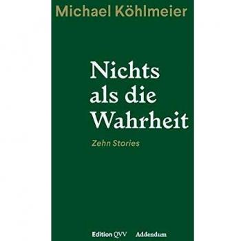 Nichts als die Wahrheit | Michael Köhlmeier