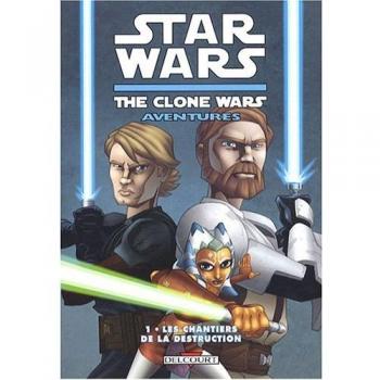 Star Wars The Clone Wars Aventures Tome 1