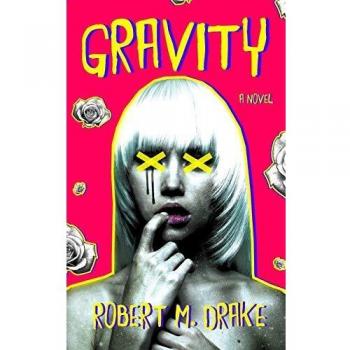 Gravity | Robert M. Drake
