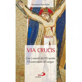 Via Crucis. Con i martiri del XX secolo: l'ecumenismo del sangue
