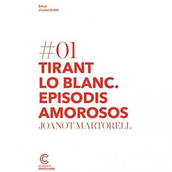 Tirant Lo Blanc. Episodis Amorosos (Tapa blanda).