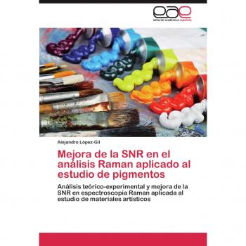 Mejora de la SNR en el análisis Raman aplicado al estudio de pigmentos: Análisis teórico-experimental y mejora de la SNR en espectroscopía Raman aplicada al estudio de materiales artísticos
