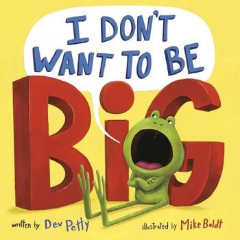Petty:I Don't Want to Be Big, Kinderbücher