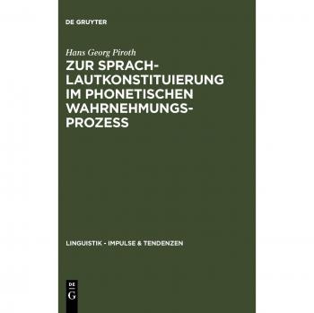 Zur Sprachlautkonstituierung im phonetischen Wahrnehmungsprozess: Psycho
