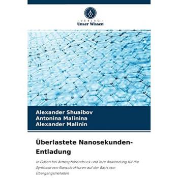 Shuaibov, Alexander: Überlastete Nanosekunden-Entladung