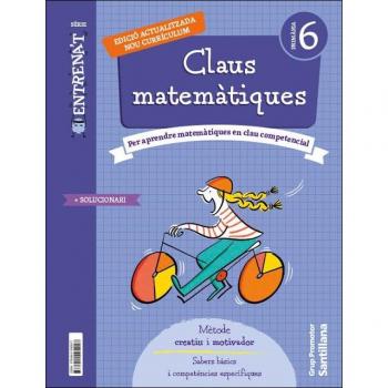 QUADERN CLAUS MATEMATIQUES SERIE ENTRENAT 6 PRIMARIA.