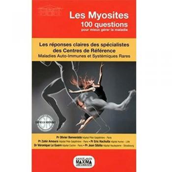 Les Myosites 100 questions pour mieux gérer la maladie