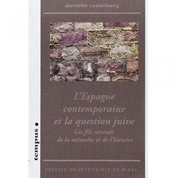 L'Espagne contemporaine et la question juive : Les fils renoués de la mémoire et de l'histoire