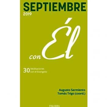 Septiembre 2019, con El: 30 meditaciones con el Evangelio: 92