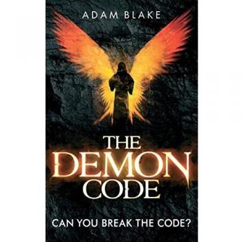 The Demon Code: A breathlessly thrilling quest to stop the end of the world