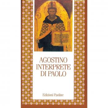 Agostino interprete di Paolo. Commento di alcune questioni tratte...