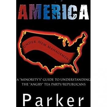 A Minority's Guide to Understanding the Angry Tea Party/Republicans