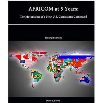 Africom at 5 Years: The Maturation of a New U.S. Combatant Command