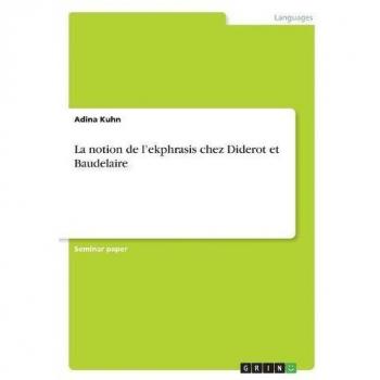 La notion de l'ekphrasis chez Diderot et Baudelaire