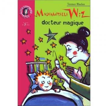 Mademoiselle Wiz docteur magique