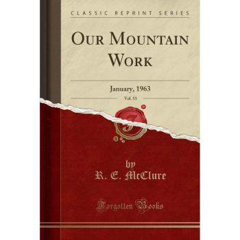 Our Mountain Work, Vol. 53: January, 1963