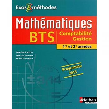 Mathématiques BTS Comptabilité Gestion 1re et 2e années