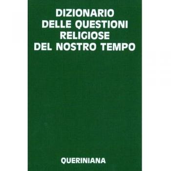 Dizionario delle questioni religiose del nostro tempo