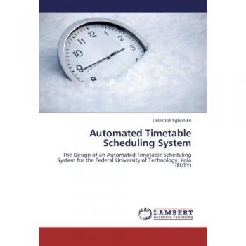 Egbunike, Celestine: Automated Timetable Scheduling System