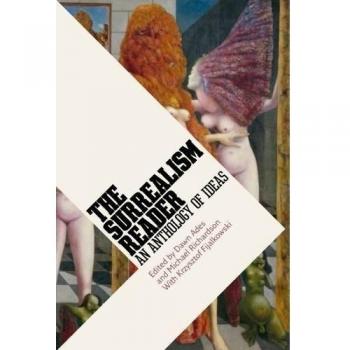 The Surrealism Reader: An Anthology of Ideas