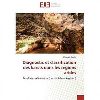 Diagnostic et classification des karsts dans les régions arides: Résultats préliminaires (cas du Sahara Algérien)