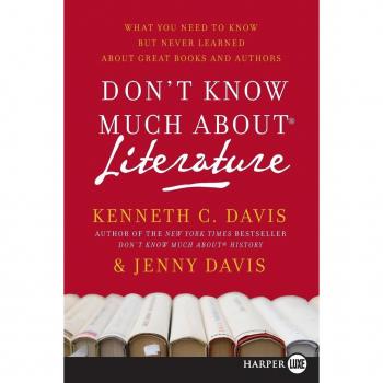 Davis, Kenneth C.: Don't Know Much about Literature