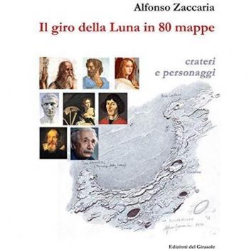Il giro della Luna in 80 mappe. Ediz. illustrata