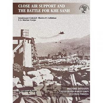 Close Air Support and the Battle for Khe Sanh