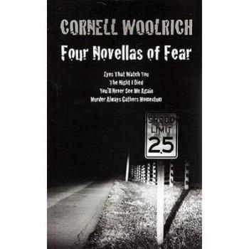 Four Novellas of Fear: Eyes That Watch You, the Night I Died, You'll Never See Me Again, Murder Always Gathers Momentum