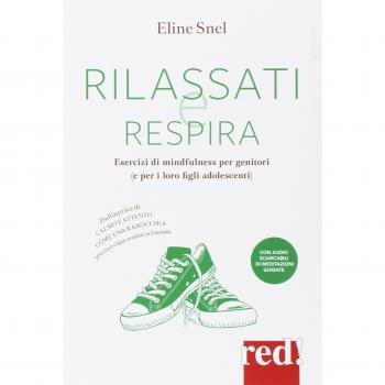 Rilassati e respira. Esercizi di mindfulness per genitori