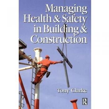 Managing Health and Safety in Building and Construction