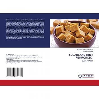 Nedunchezhiyan, Mukilarasan: SUGARCANE FIBER REINFORCED