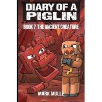 Diary of a Piglin Book 7